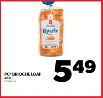 Real Canadian Superstore Pc brioche loaf, 400 g offer