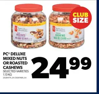 Real Canadian Superstore Pc deluxe mixed nuts or roasted cashews, 1.13 kg offer