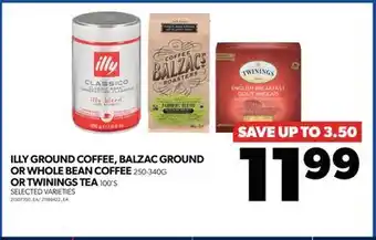 Real Canadian Superstore Illy ground coffee, balzac ground or whole bean coffee 250-340g or twinings tea 100's offer