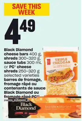 Independent City Market Barres de fromage 400 g, fromage râpé, 300-320 g, ou contenants de sauce black diamond, 300 ml ou fromage râpé pc, 250-320 g offer