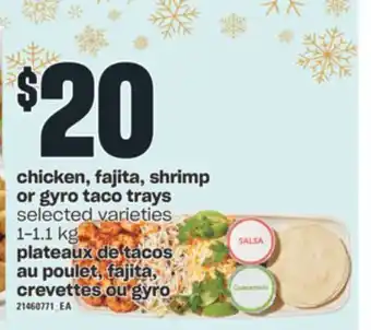 Valu-mart Plateaux de tacos au poulet, fajita, crevettes ou gyro, 1-1.1 kg offer
