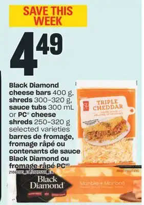 Valu-mart Barres de fromage, fromage râpé ou contenants de sauce black diamond ou fromage râpé pc offer