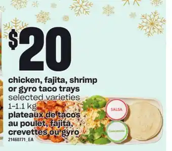 Independent City Market Plateaux de tacos au poulet, fajita, crevettes ou gyro, 1-1.1 kg offer