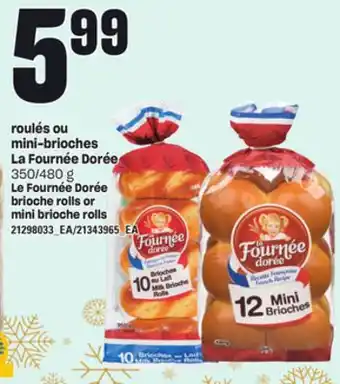 Provigo Roulés ou mini-brioches la fournée dorée, 350/480 g offer