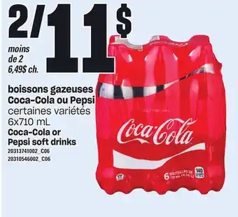 Provigo Boissons gazeuses coca-cola ou pepsi, 6x710 ml offer