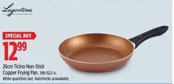 Canadian Tire Lagostina 26cm ticino non-stick copper frying pan offer