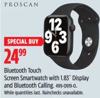 Canadian Tire Proscan bluetooth touch screen smartwatch with 1.83˝ display and bluetooth calling offer