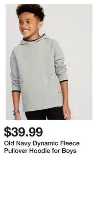Old Navy Old navy dynamic fleece pullover hoodie for boys offer