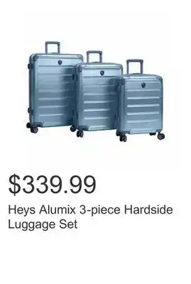 Costco Heys alumix 3-piece hardside luggage set offer