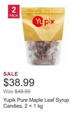 Costco Yupik pure maple leaf syrup candies, 2 × 1 kg offer