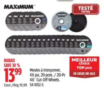 Canadian Tire Maximum 20-pc 41⁄2˝ cut-off wheels offer
