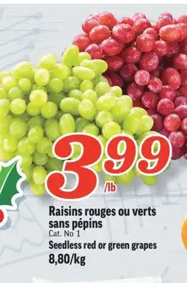Marché Richelieu Raisins rouges ou verts sans pépins | seedless red or green grapes offer
