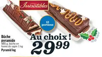 Marché Richelieu Bûche pyramide irresistibles | irresistibles pyramid log offer