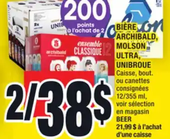 Super C Bière archibald, molson ultra, unibroue | beer offer
