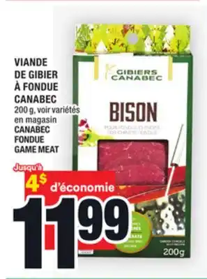 Super C Viande de gibier à fondue canabec | canabec fondue game meat offer