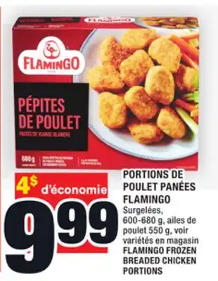 Super C Portions de poulet panées flamingo | flamingo frozen breaded chicken portions offer