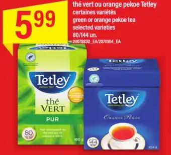 Maxi Thé vert ou orange pekoe tetley, 80/144 un offer
