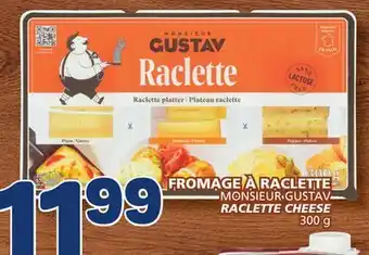 Marché Bonichoix Monsieur gustav raclette cheese offer