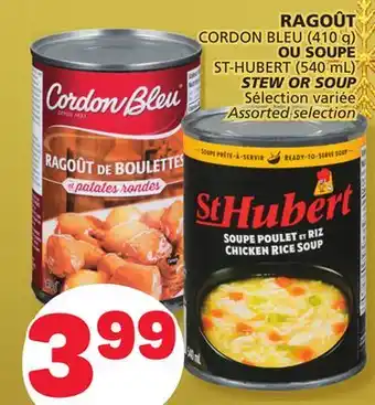 Marché Bonichoix Cordon bleu (410 g) ou soupe st-hubert (540 ml) stew or soup offer