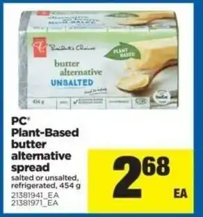 Real Canadian Superstore PC' Plant-Based Butter Altermative Spread offer