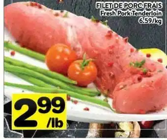 Supermarché PA Fresh pork tenderloin offer