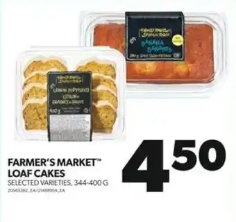 Real Canadian Superstore FARMER'S MARKET LOAF CAKES SELECTED VARIETIES, 344-400G offer