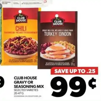 Real Canadian Superstore CLUB HOUSE GRAVY OR SEASONING MIX SELECTED VARIETIES 20-47G offer