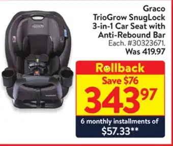 Walmart Graco triogrow snuglock 3-in-1 car seat with anti-rebound bar offer