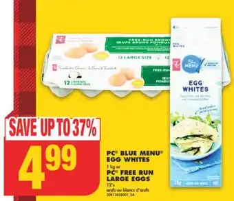 No Frills Pc blue menu egg whites, 1 kg or pc free run large eggs, 12's offer