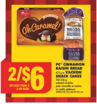 No Frills Pc cinnamon raisin bread, 675 g or vachon snack cakes, 252-336 g offer