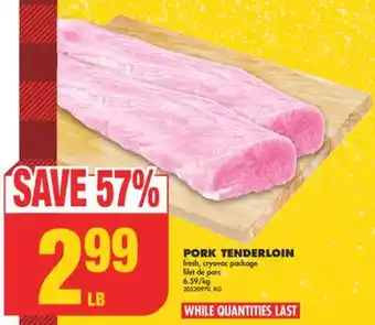 No Frills Pork tenderloin offer