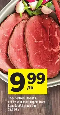 Foodland Top sirloin roasts cut by your meat expert from canada aaa grade beef offer