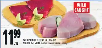 Metro Wild caught yellowfin tuna or swordfish steak offer