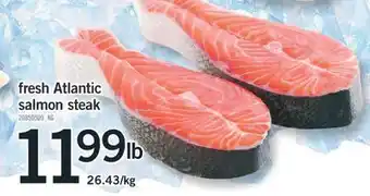 Fortinos Fresh atlantic salmon steak offer