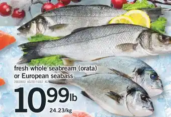 Fortinos Fresh whole seabream (orata) or european seabass offer