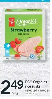 Fortinos Pc organics rice rusks 50 g offer