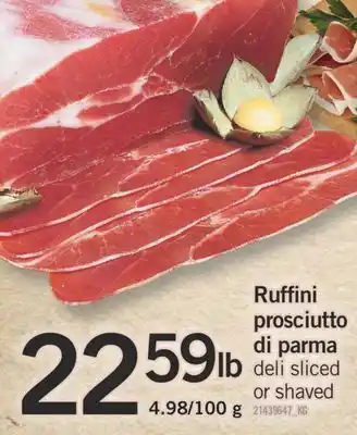 Fortinos Ruffini prosciutto di parma offer