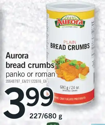 Fortinos Aurora bread crumbs 227/680 g offer