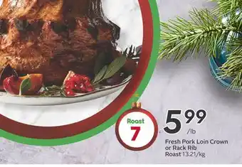 Sobeys Fresh pork loin crown or rack rib roast offer