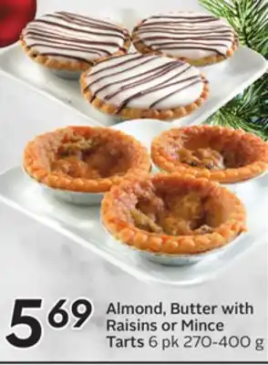 Sobeys Almond, butter with raisins or mince tarts offer