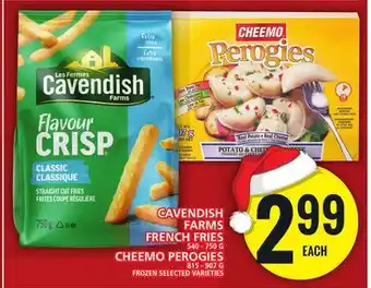 Food Basics Cavendish farms french fries or cheemo perogies offer