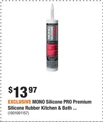 Home Depot Exclusive mono silicone pro premium silicone rubber kitchen & bath sealant in clear, 290ml offer