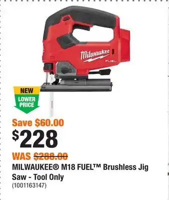 Home Depot Milwaukee m18 fuel brushless jig saw - tool only offer