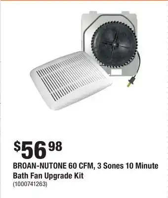 Home Depot Broan-nutone 60 cfm, 3 sones 10 minute bath fan upgrade kit offer