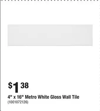 Home Depot 4 x 16 metro white gloss wall tile offer