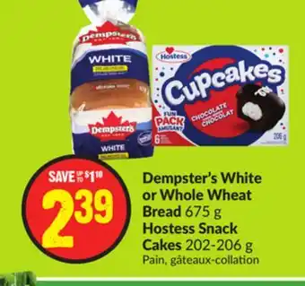 FreshCo Dempster's white or whole wheat bread 675 g hostess snack cakes 202-206 g offer