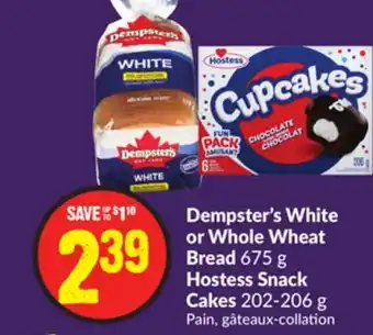 Chalo FreshCo Dempster's white or whole wheat bread 675 g hostess snack cakes 202-206 g offer