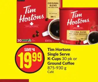 Chalo FreshCo Tim hortons single serve k-cups 30 pk or ground coffee 875-930 g offer
