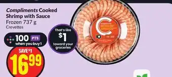 Chalo FreshCo Compliments cooked shrimp with sauce frozen 737 g offer
