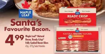 Chalo FreshCo Maple leaf natural bacon, ready crisp fully cooked bacon slices 65g - 375g select varieties offer